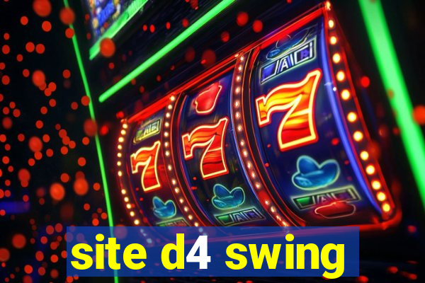 site d4 swing